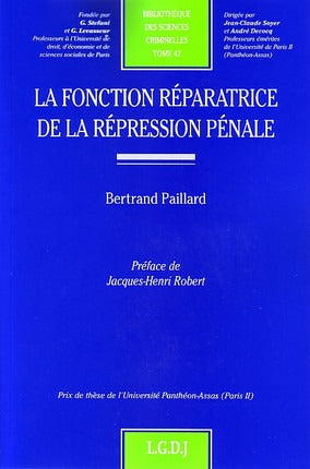 La fonction réparatrice de la répression pénale