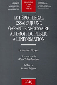 Le dépôt légal. Essai sur une garantie nécessaire au droit public à l'information