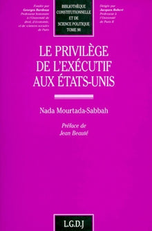 Le privilège de l'exécutif aux États-Unis
