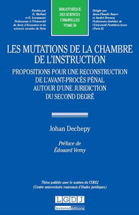 Les mutations de la chambre de l'instruction. Propositions pour une reconstruction