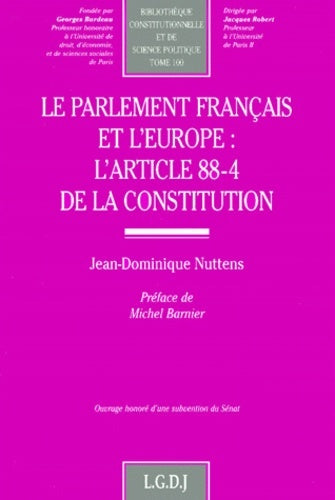 Le Parlement français et l'Europe : l'article 88-4 de la Constitution