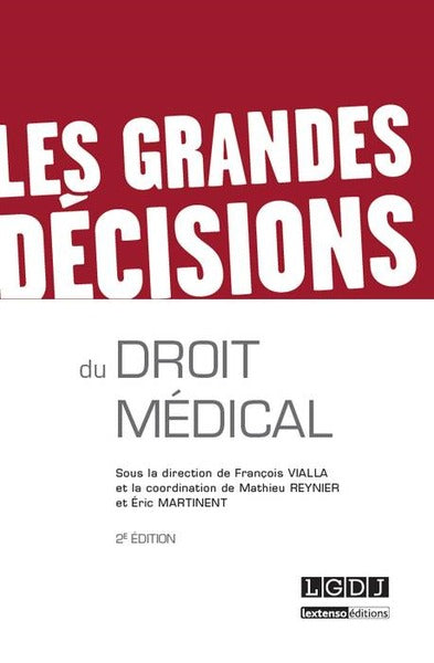 Les Grandes décisions du droit médical