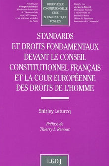 Standards et droits fondamentaux devant le Conseil constitutionnel français et l