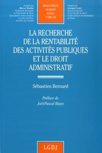 La recherche de la rentabilité des activités publiques et le droit administratif