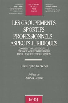 Les groupements sportifs professionnels : aspects juridiques