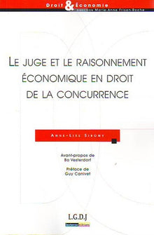 Le juge et le raisonnement économique en droit de la concurrence