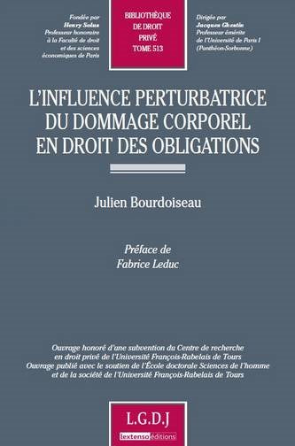 L'influence perturbatrice du dommage corporel en droit des obligations