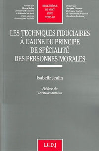 les techniques fiduciaires à l'aune du principe de spécialité des personnes mora
