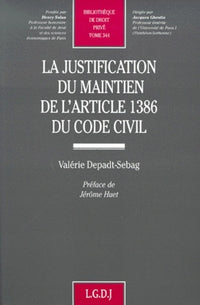 La justification du maintien de l'article 1386 du Code civil