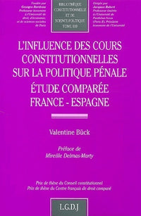 L'influence des cours constitutionnelles sur la politique pénale