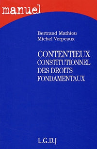 Manuel : Contentieux constitutionnel des droits fondamentaux