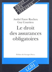 Le Droit des assurances obligatoires