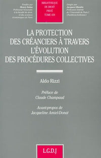 La protection des créanciers à travers l'évolution des procédures collectives