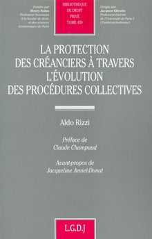 La protection des créanciers à travers l'évolution des procédures collectives