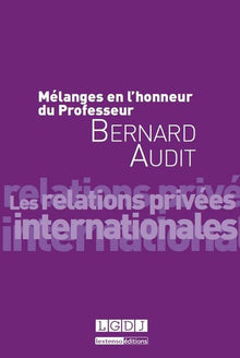 Mélanges en l'honneur du professeur Bernard Audit