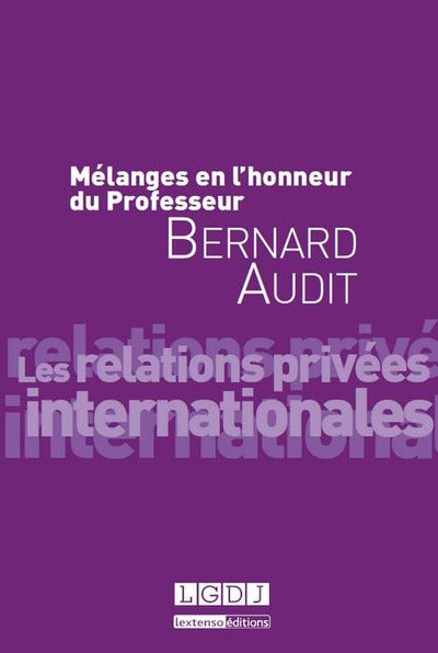 Mélanges en l'honneur du professeur Bernard Audit