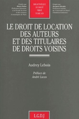 Le droit de location des auteurs et des titulaires de droits voisins