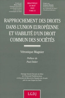 Rapprochement des droits dans l'UE et viabilité d'un droit commun des sociétés
