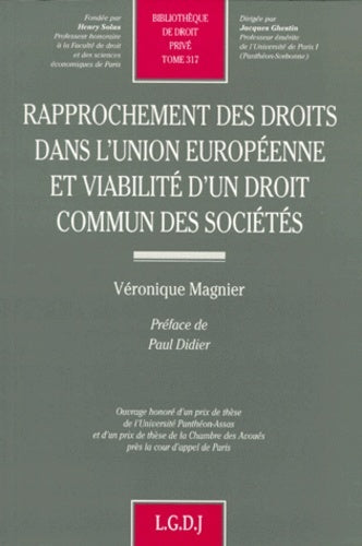 Rapprochement des droits dans l'UE et viabilité d'un droit commun des sociétés
