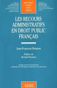 Les recours administratifs en droit public français