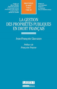 La gestion des propriétés publiques en droit français
