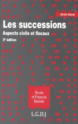 Les successions, aspects civils et fiscaux