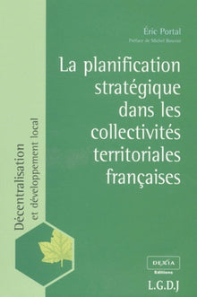 La planification stratégique dans les collectivités territoriales françaises