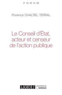 Le Conseil d'État, acteur et censeur de l'action publique