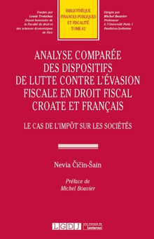 Analyse comparée des dispositifs de lutte contre l'évasion fiscale en droit fiscal
