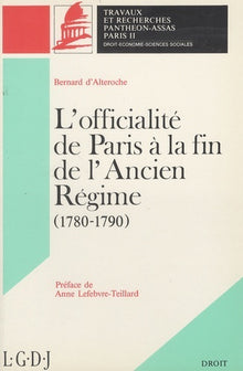 L'officialité de Paris à la fin de l'Ancien Régime