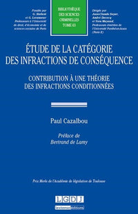 Étude de la catégorie des infractions de conséquence