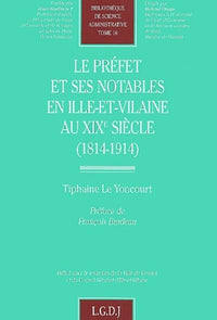 Le préfet et ses notables en Ille-et-Vilaine au XIXe siècle