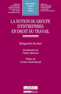 La notion de groupe d'entreprises en droit du travail