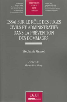 Essai sur le rôle des juges civils et administratifs dans la prévention des domm