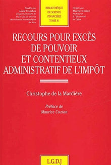 Recours pour excès de pouvoir et contentieux administratif de l'impôt