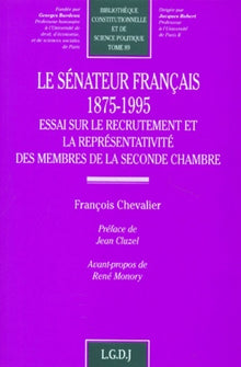 Le sénateur français, 1875-1995