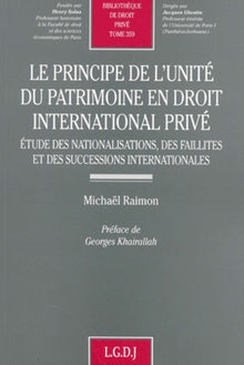 Le principe de l'unité du patrimoine en droit international privé