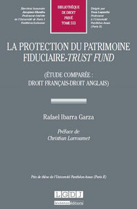 La protection du patrimoine fiduciaire - Trust Fund