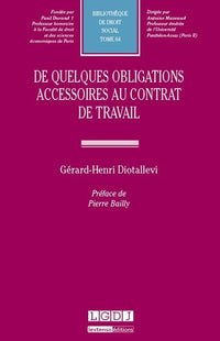 De quelques obligations accessoires au contrat de travail