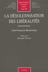 La désolennisation des libéralités