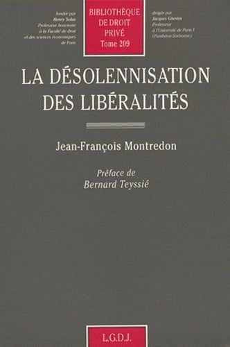 La désolennisation des libéralités