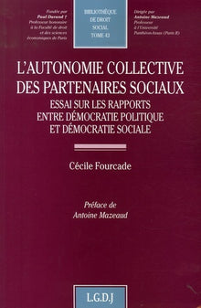 L'autonomie collective des partenaires sociaux