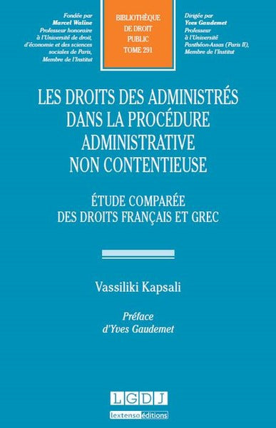 Les droits des administrés dans la procédure administrative non contentieuse