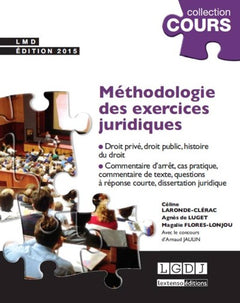Méthodologie des exercices juridiques, 3ème Ed.