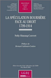 La spéculation boursière face au droit 1799-1914