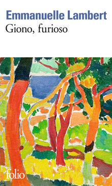 Giono, furioso