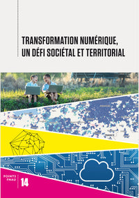Transition numérique, un défi sociétal et territorial