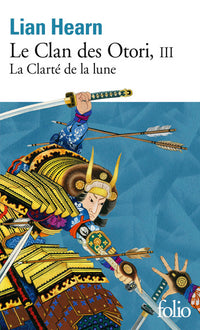 Le clan des Otori, tome 3 : La Clarté de la Lune