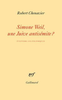 simone weil, une juive antisémite ?