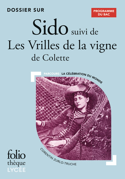 Dossier sur Sido suivi de Les Vrilles de la vigne